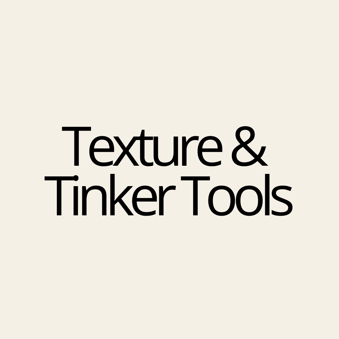Texture & Tinker Tools